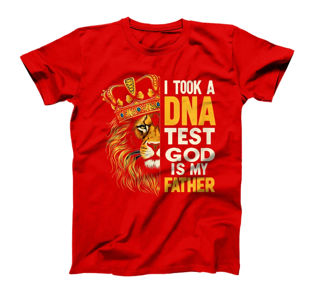 Womens I Took A DNA Test And GOD Is My Father T-Shirt