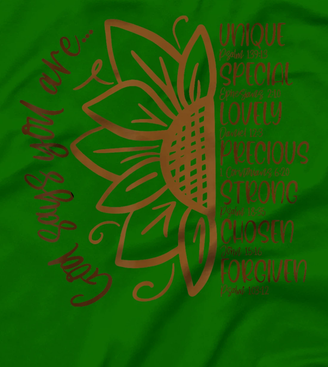 God Says You Are Unique Special Lovely Precious Strong Chose T-Shirt