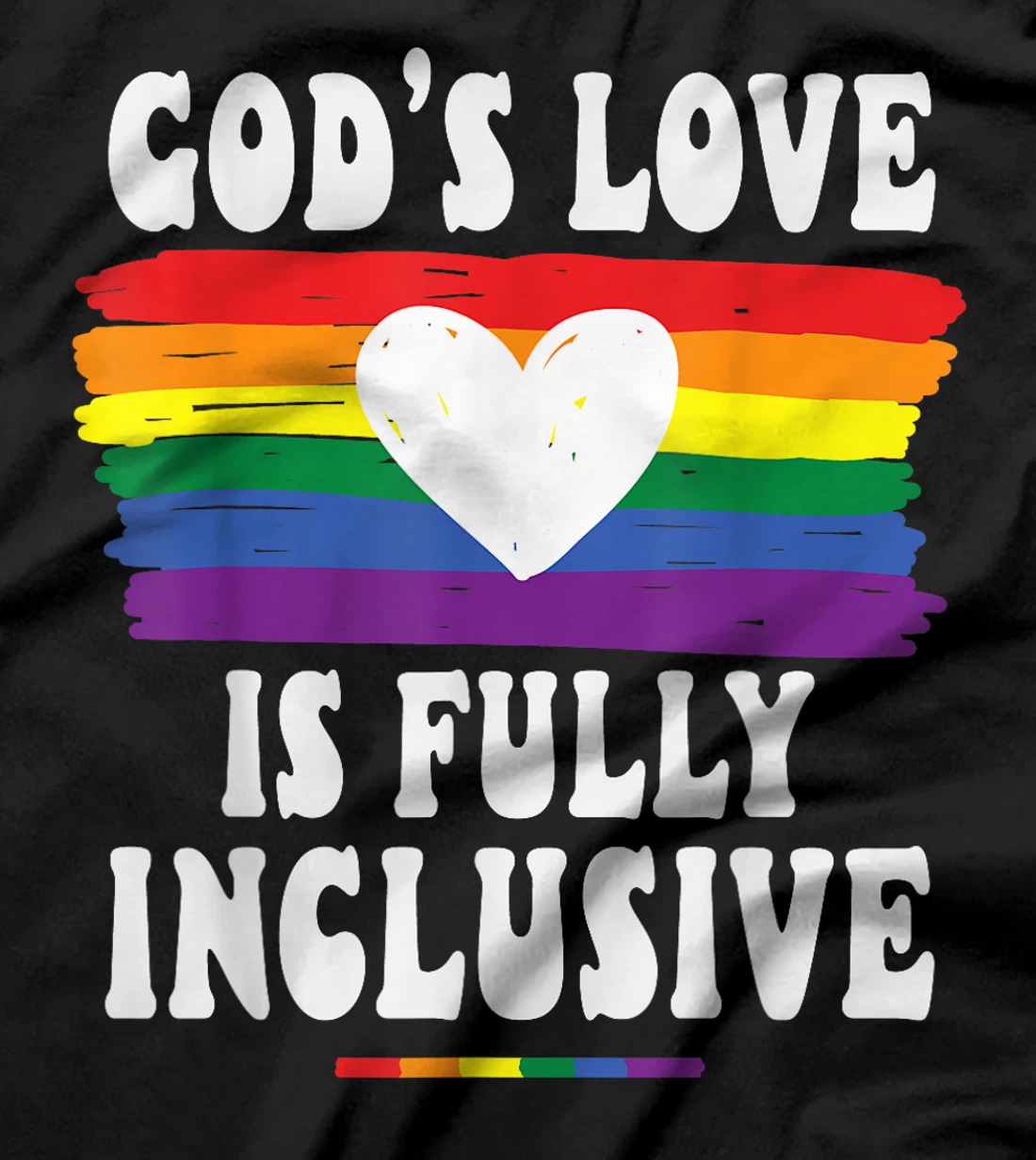 God's Love Is Fully Inclusive Christian Love Jesus Gay Pride T-Shirt