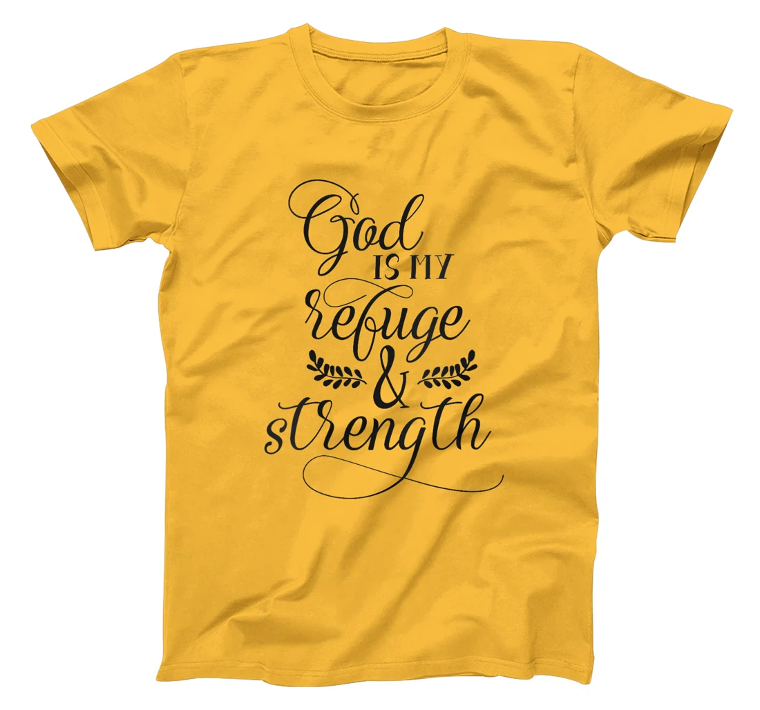 Womens God Is My Refuge And Strength Bible Quote Christian T-Shirt