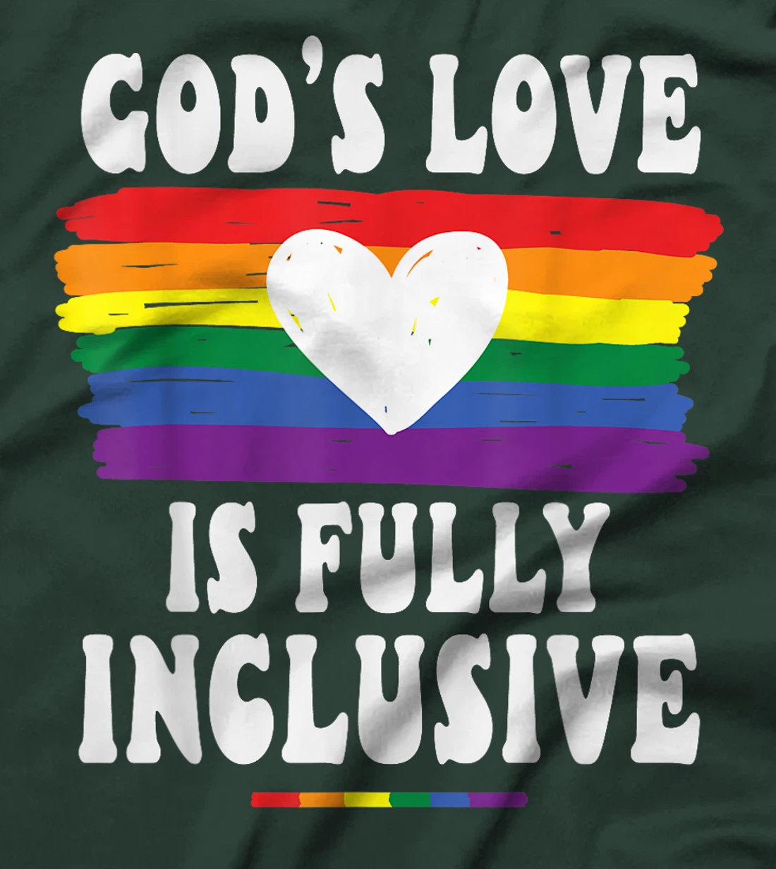 God's Love Is Fully Inclusive Christian Love Jesus Gay Pride T-Shirt