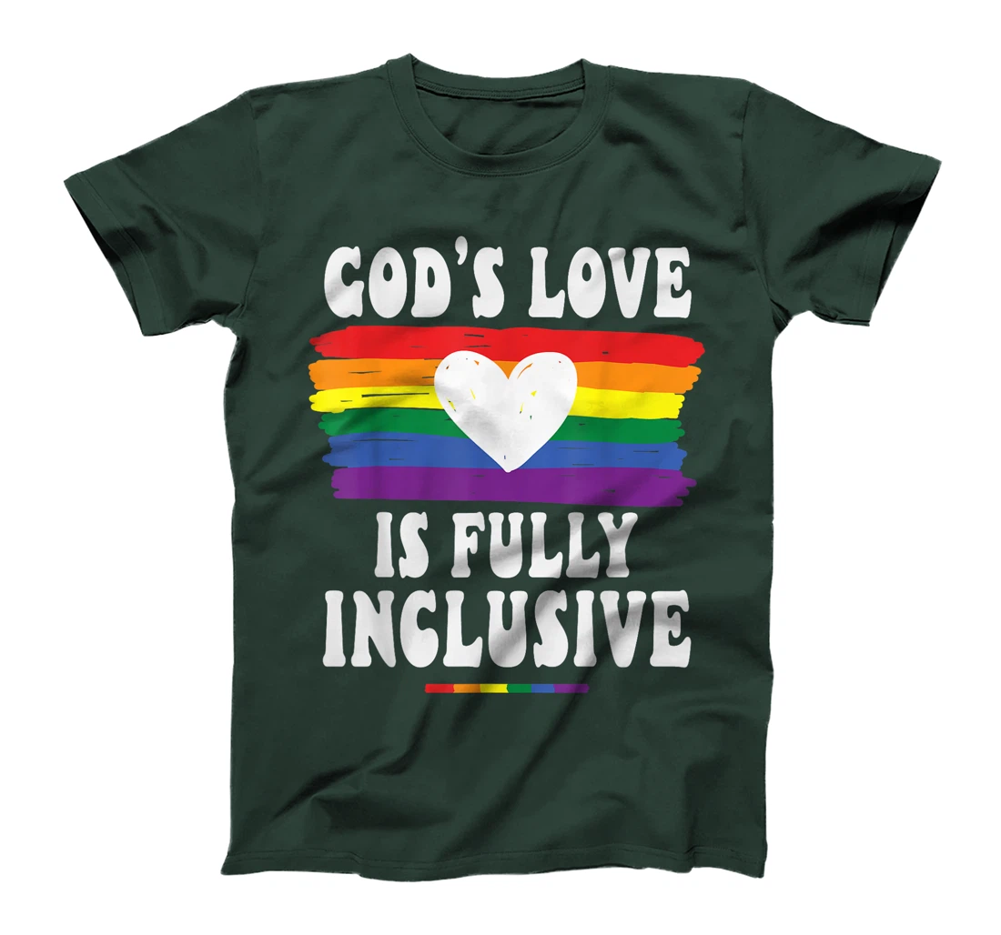 God's Love Is Fully Inclusive Christian Love Jesus Gay Pride T-Shirt