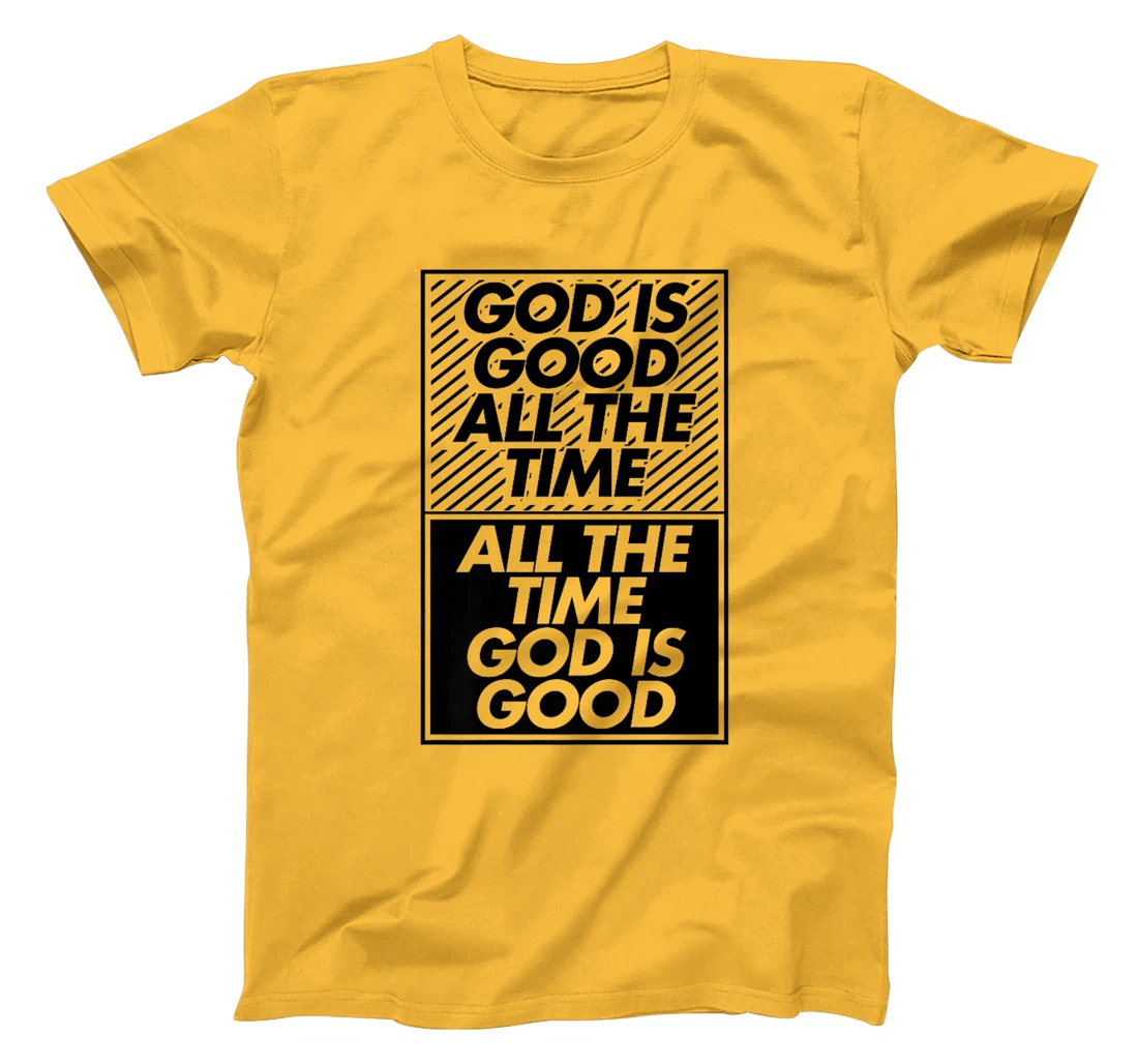 God Is Good All The Time God Is Good Premium T-Shirt