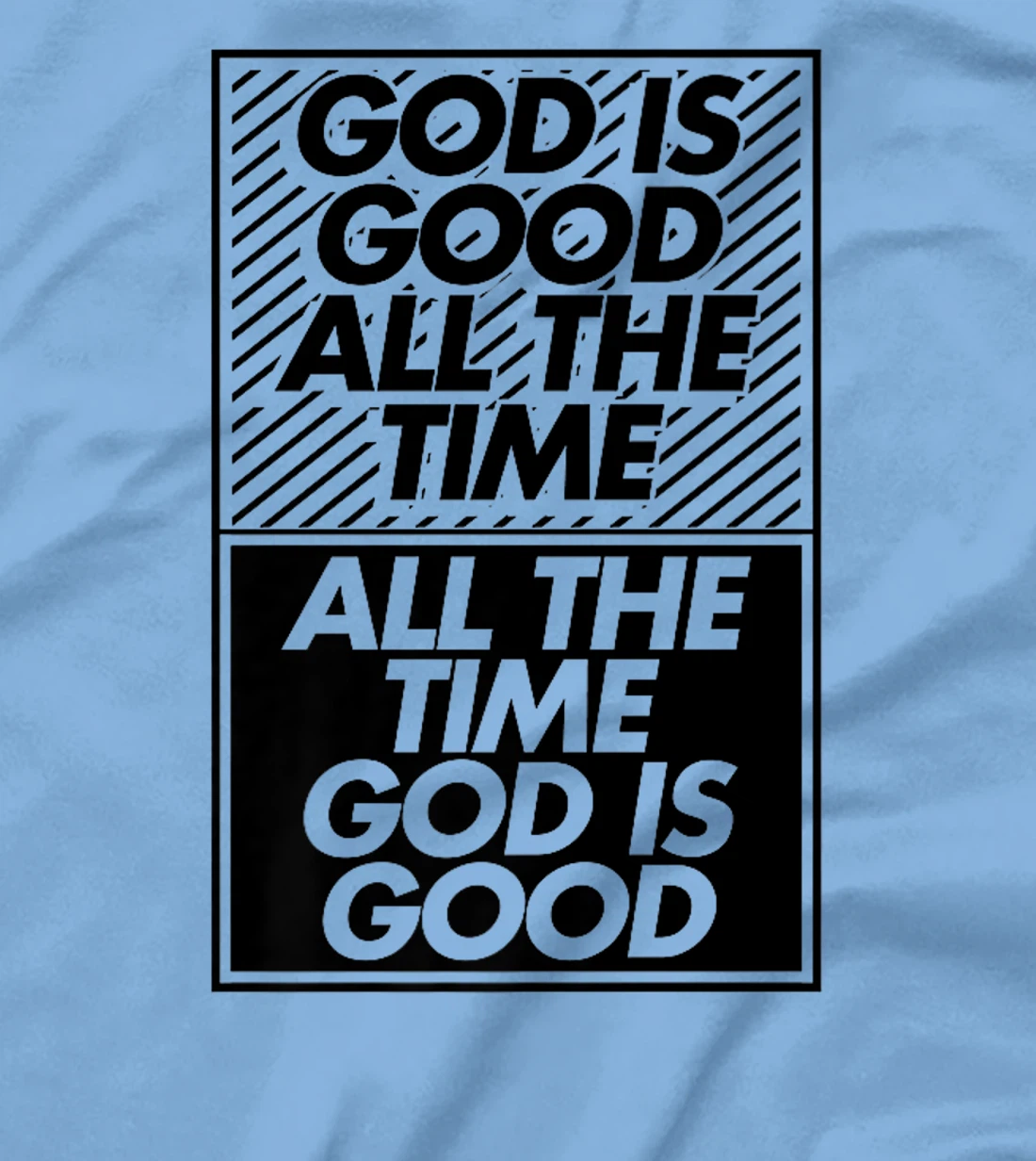 God Is Good All The Time God Is Good Premium T-Shirt