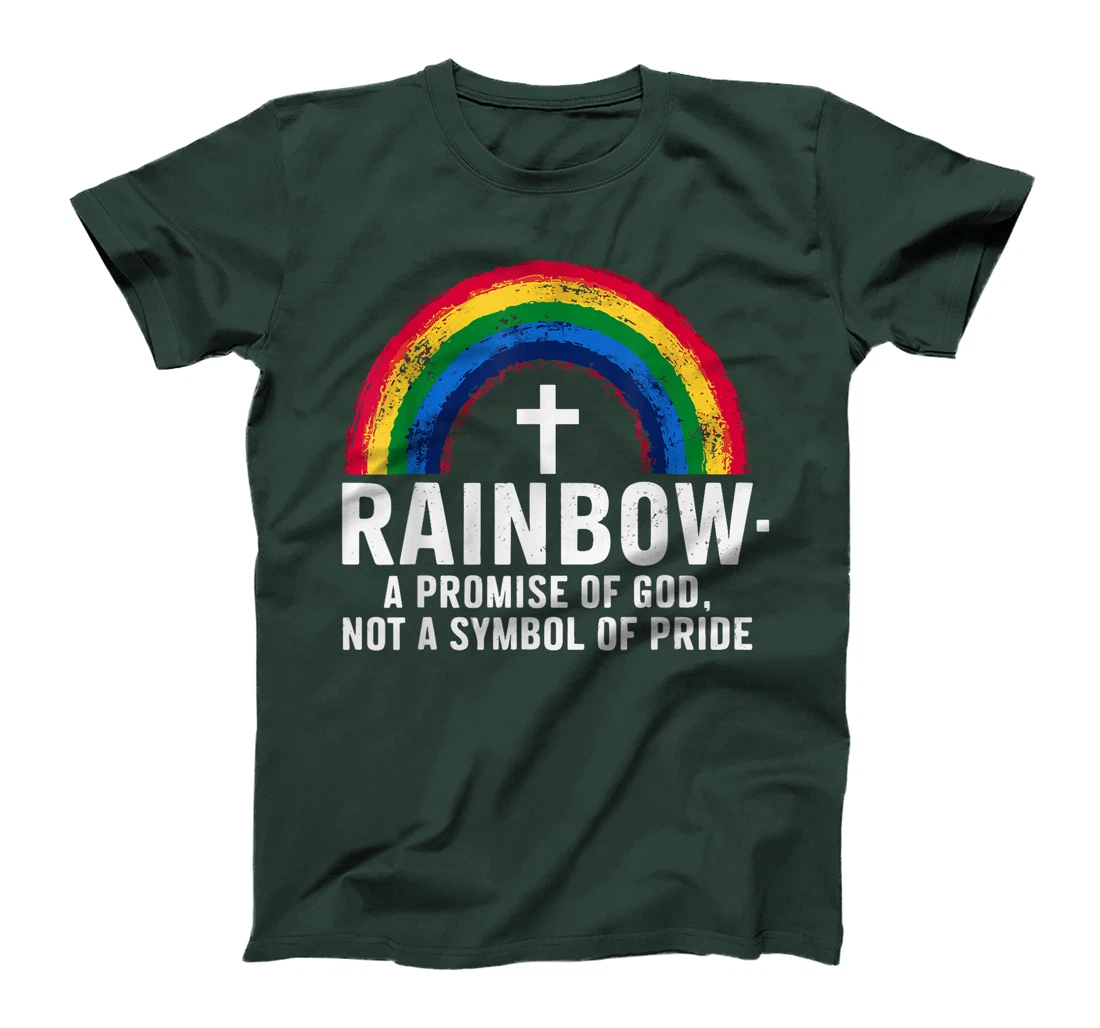 Rainbow A Promise Of God Not A Symbol Of Pride T-Shirt