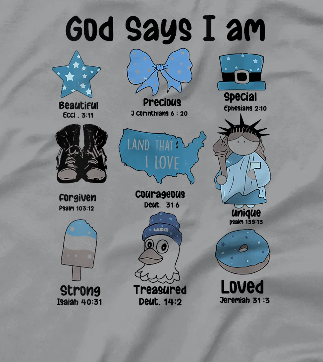 Womens God Says I Am 4th of July Christian Patriotic Strong Loved T-Shirt