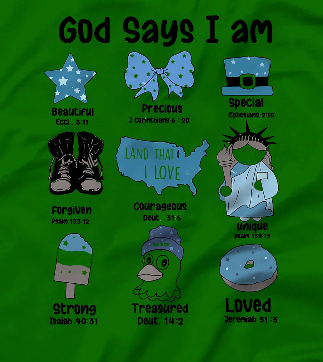 God Says I Am 4th of July Christian Patriotic Strong Loved Premium T-Shirt