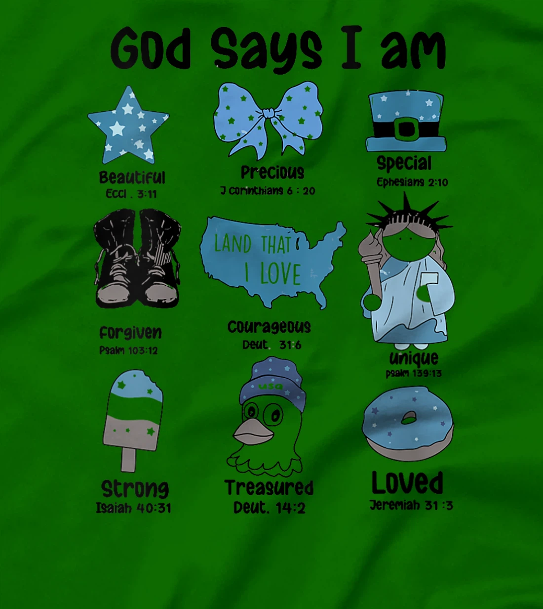 Womens God Says I Am 4th of July Christian Patriotic Strong Loved T-Shirt