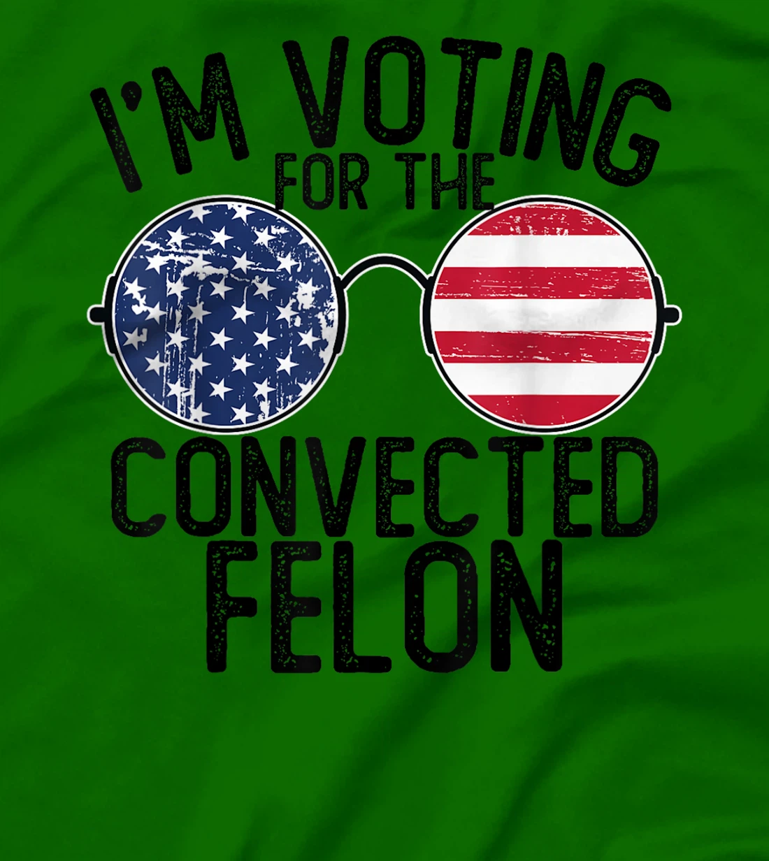 I'm Voting for the Convicted Felon Shirts Funny Trump 2024 T-Shirt