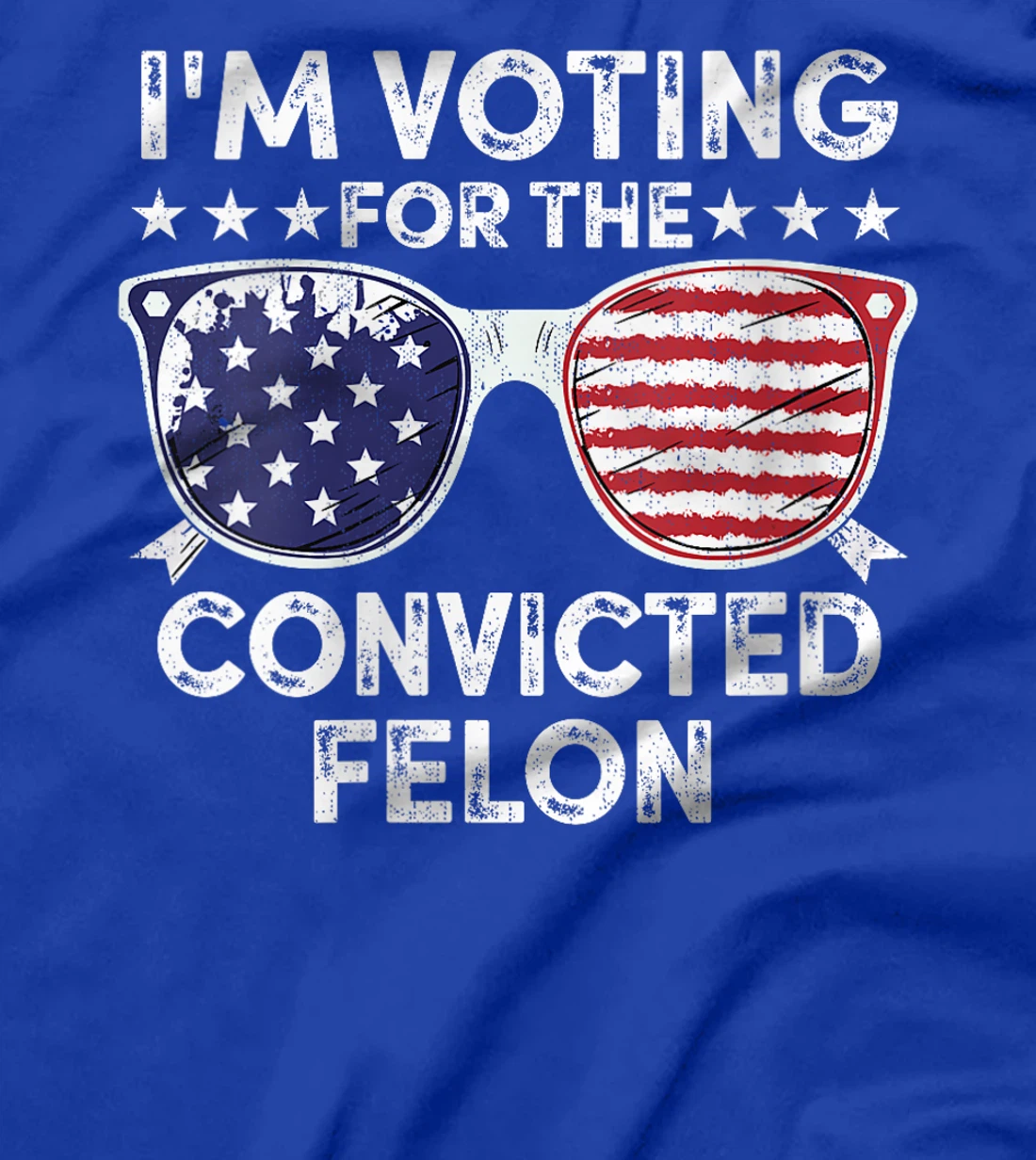 Womens Trump 2024 Convicted Felon, I'm Voting Convicted Felon 2024 T-Shirt