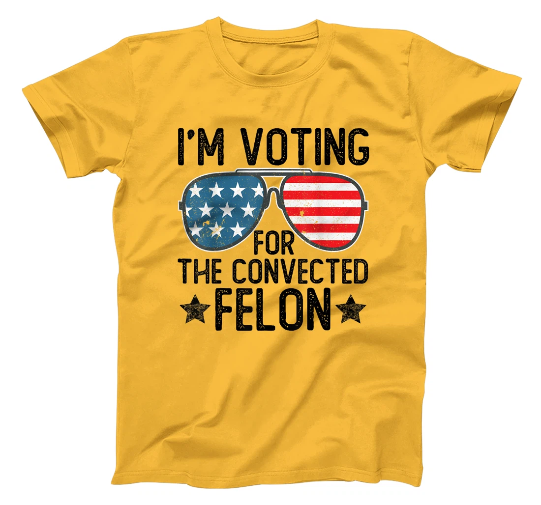 I'm Voting for the Convicted Felon Shirts Funny Trump 2024 T-Shirt