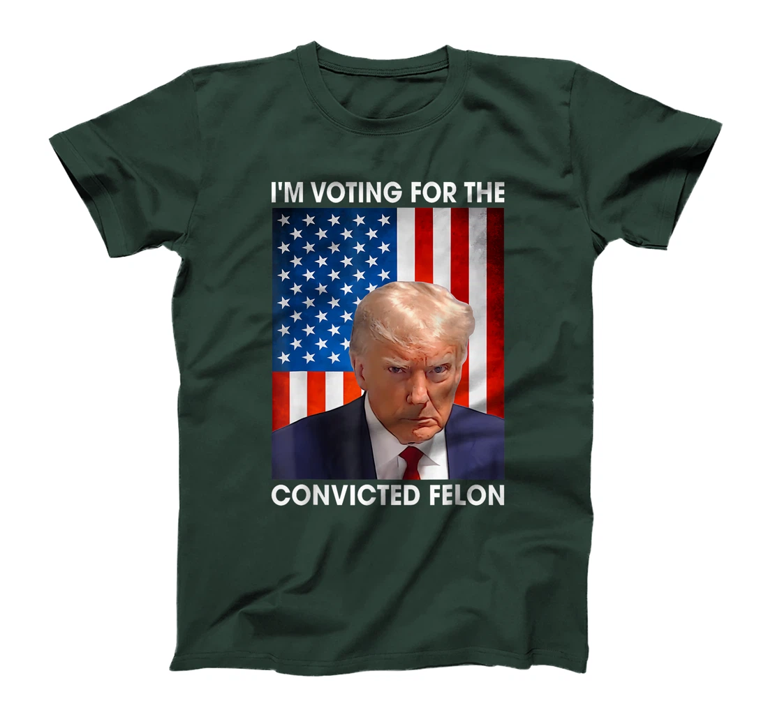 Trump 2024 Convicted Felon, I'm Voting Convicted Felon 2024 T-Shirt