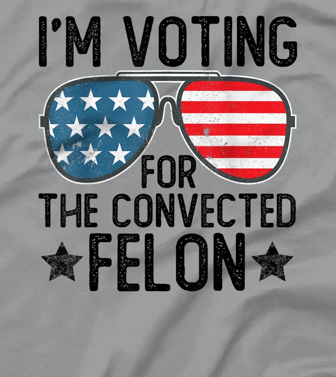 I'm Voting for the Convicted Felon Shirts Funny Trump 2024 T-Shirt