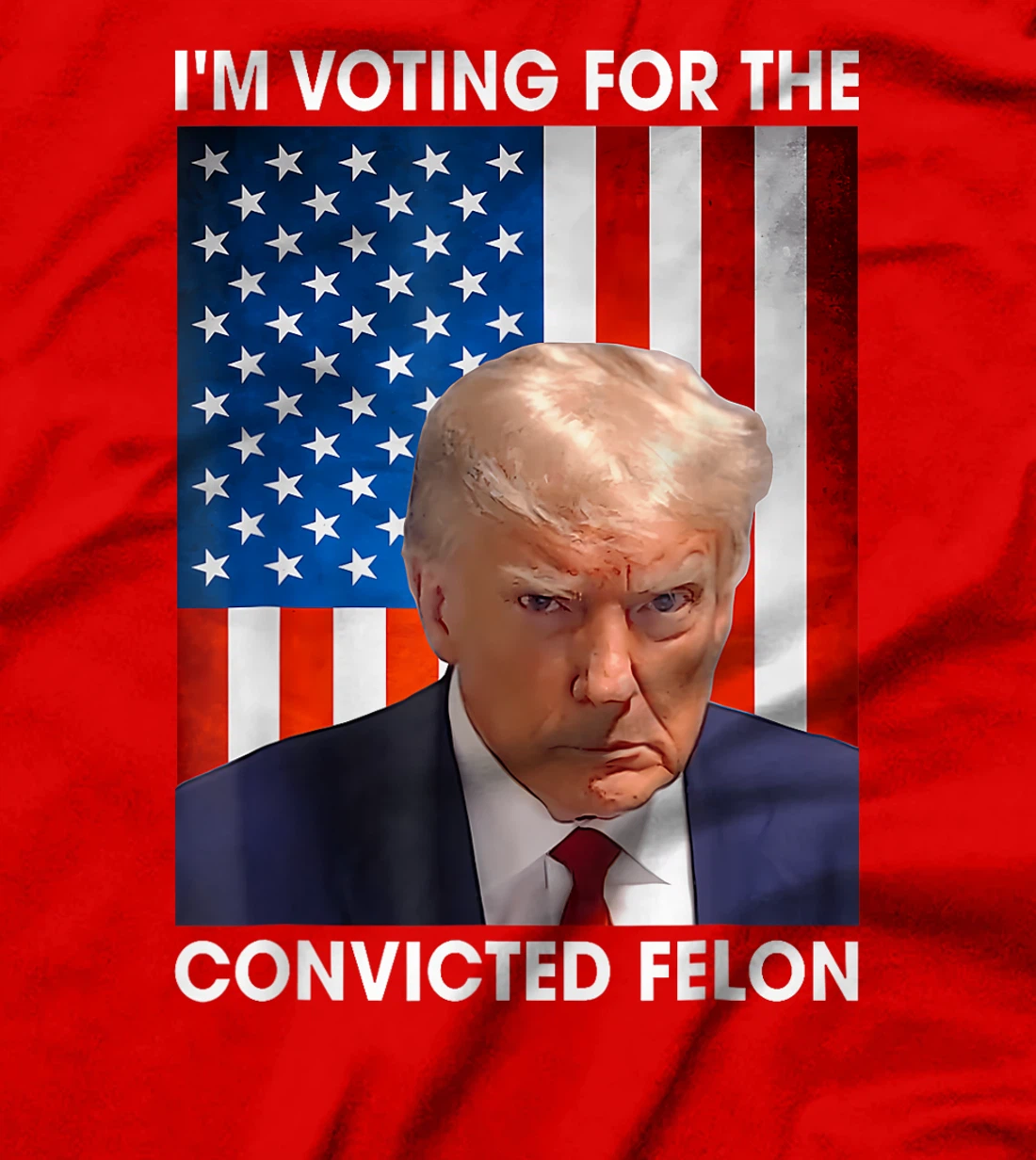 Trump 2024 Convicted Felon, I'm Voting Convicted Felon 2024 T-Shirt