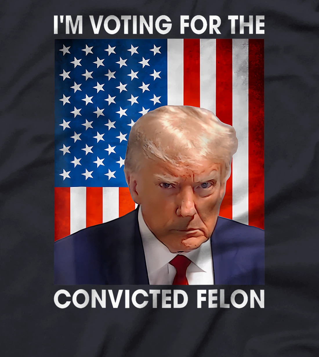 Trump 2024 Convicted Felon, I'm Voting Convicted Felon 2024 T-Shirt