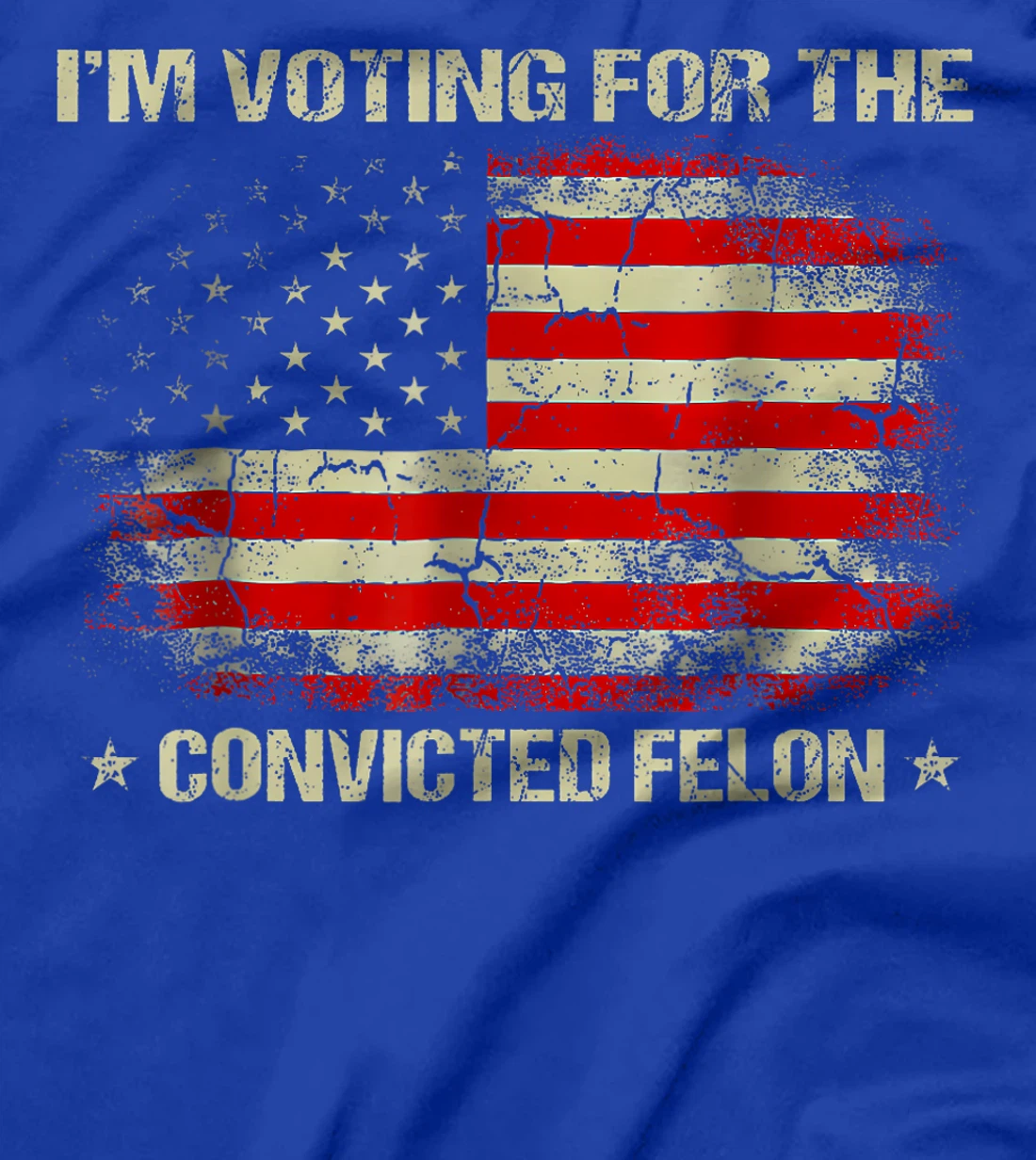 Trump 2024 Convicted Felon, I'm Voting Convicted Felon 2024 T-Shirt
