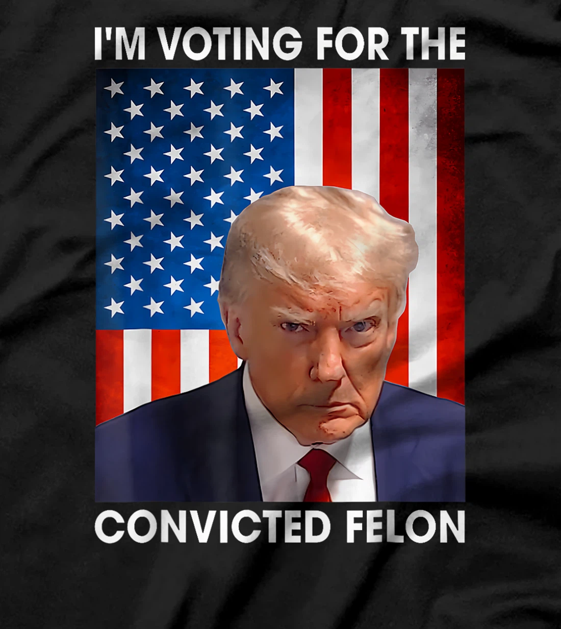 Trump 2024 Convicted Felon, I'm Voting Convicted Felon 2024 T-Shirt