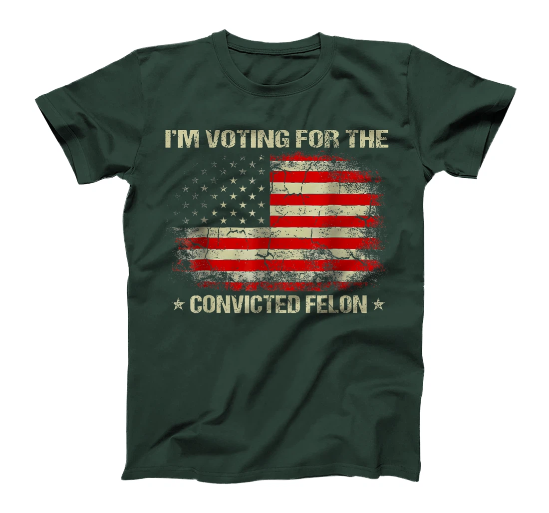 Trump 2024 Convicted Felon, I'm Voting Convicted Felon 2024 T-Shirt