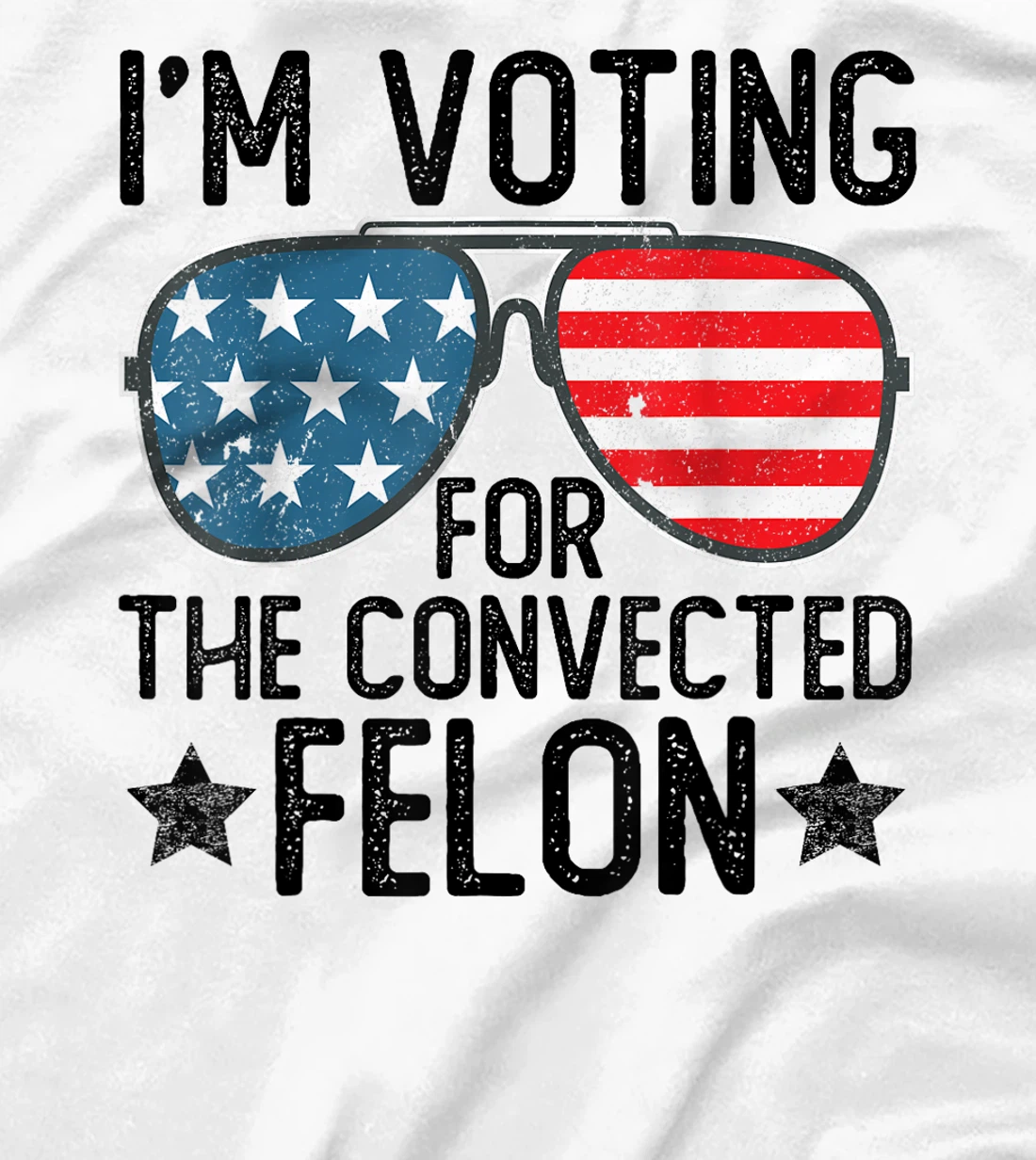 I'm Voting for the Convicted Felon Shirts Funny Trump 2024 T-Shirt