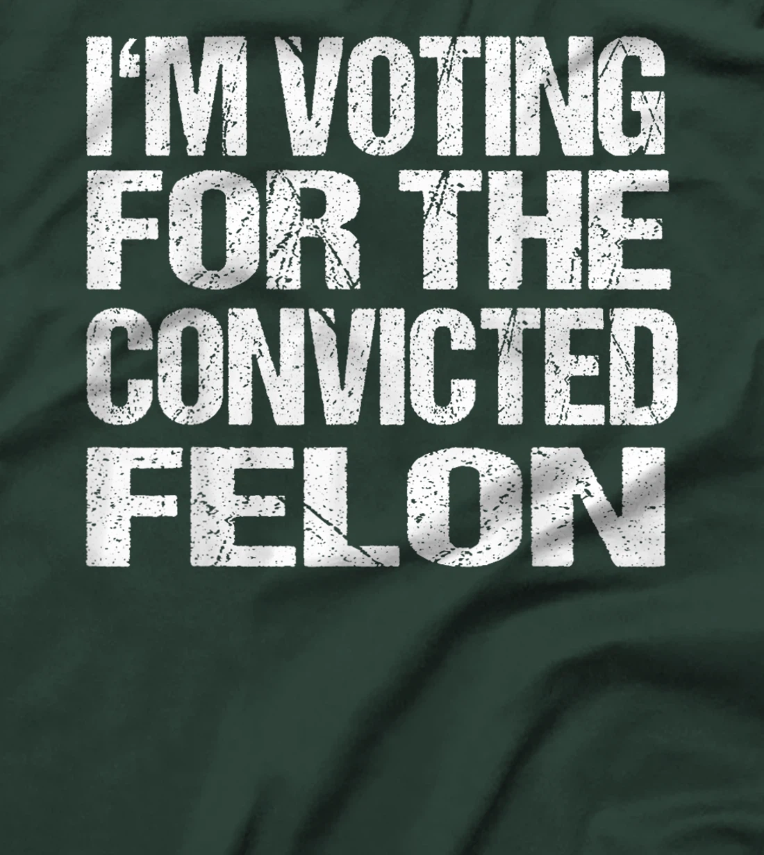 I'm Voting For The Convicted Felon Funny Pro Trump 2024 T-Shirt