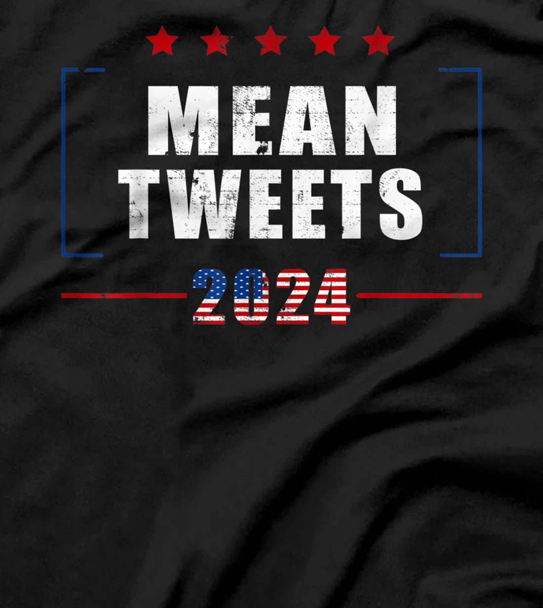 Funny Trump Supporter 2024 Mean Tweets 45 47 - Pro Trump T-Shirt