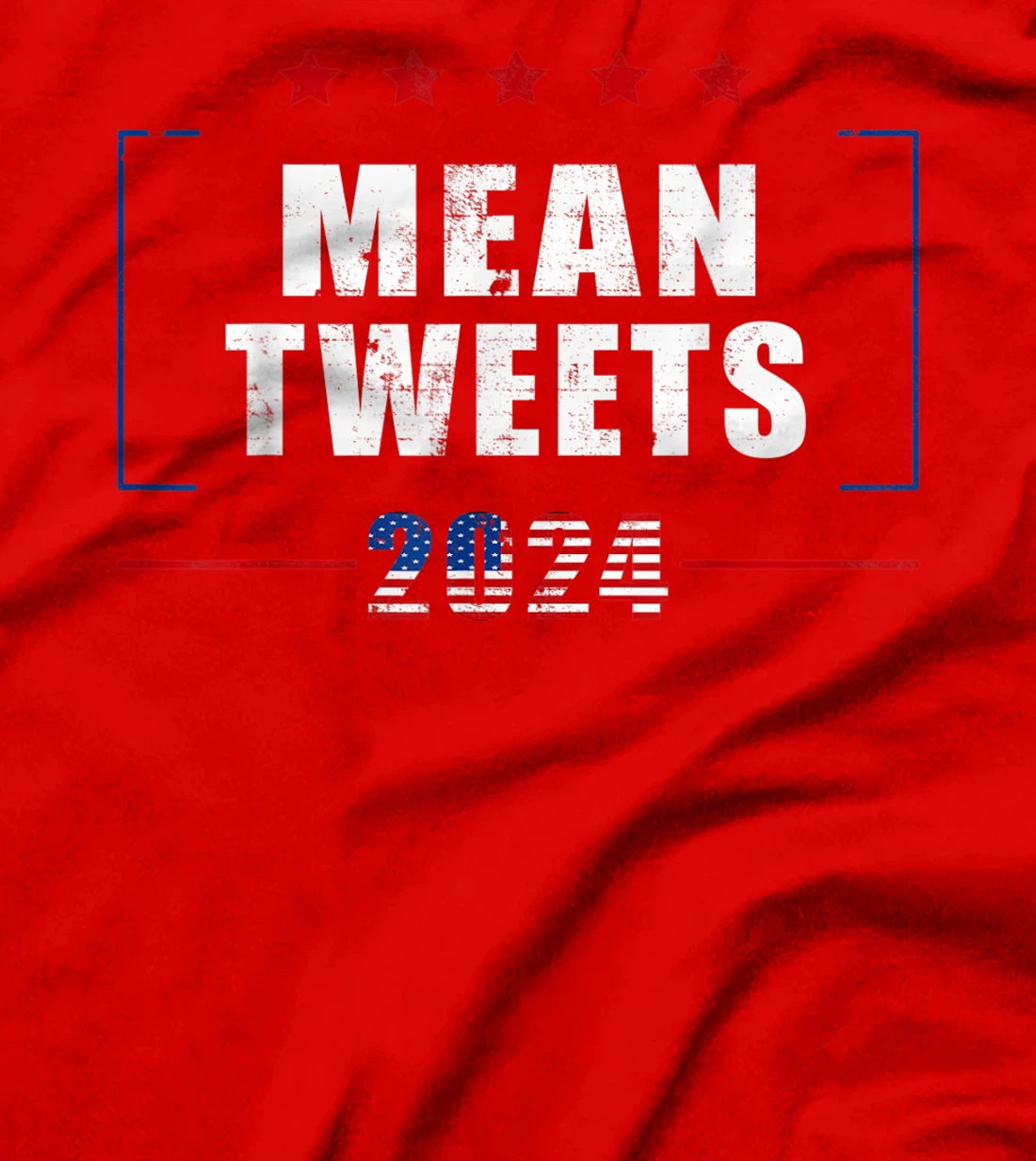 Funny Trump Supporter 2024 Mean Tweets 45 47 - Pro Trump T-Shirt