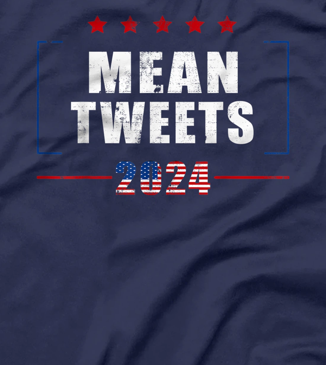 Funny Trump Supporter 2024 Mean Tweets 45 47 - Pro Trump T-Shirt