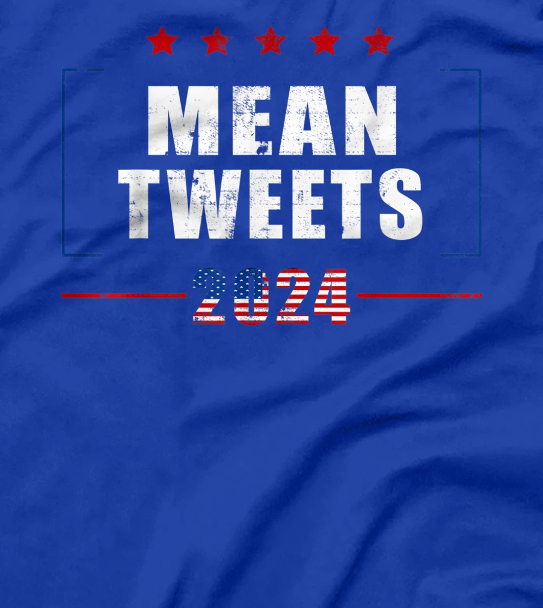 Funny Trump Supporter 2024 Mean Tweets 45 47 - Pro Trump T-Shirt