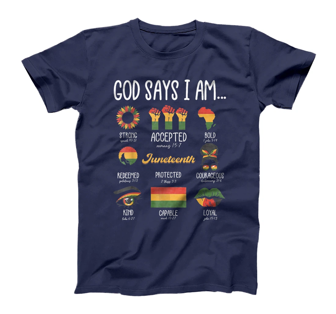 Juneteenth God Says I Am Celebrating Black Freedom 1865 T-Shirt