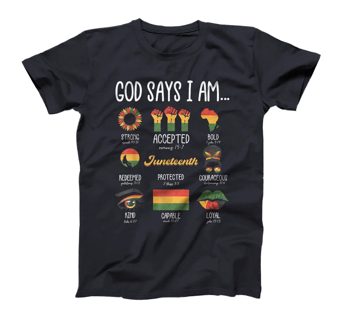 Juneteenth God Says I Am Celebrating Black Freedom 1865 T-Shirt