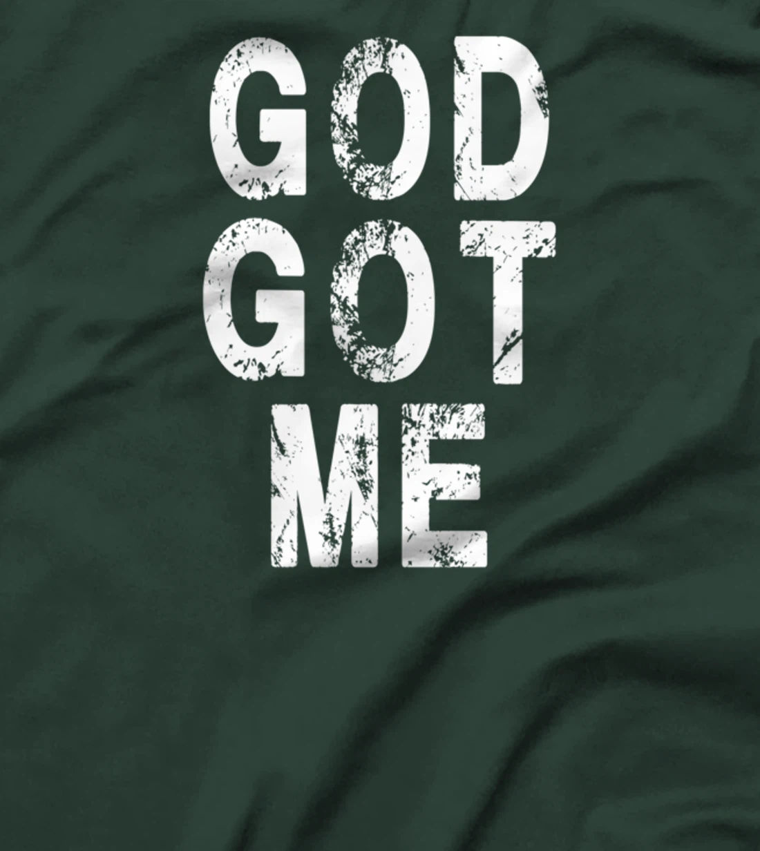 God Got Me Christian Religion Jesus Love T-Shirt T-Shirt