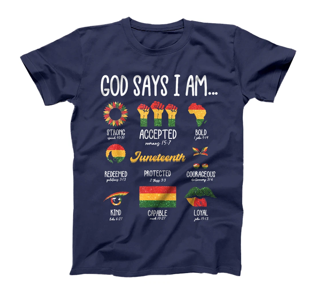 Juneteenth God Says I Am Celebrating Black Freedom 1865 T-Shirt