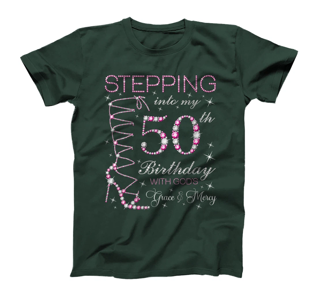 Womens Stepping Into My 50th Birthday With God's Grace & Mercy T-Shirt