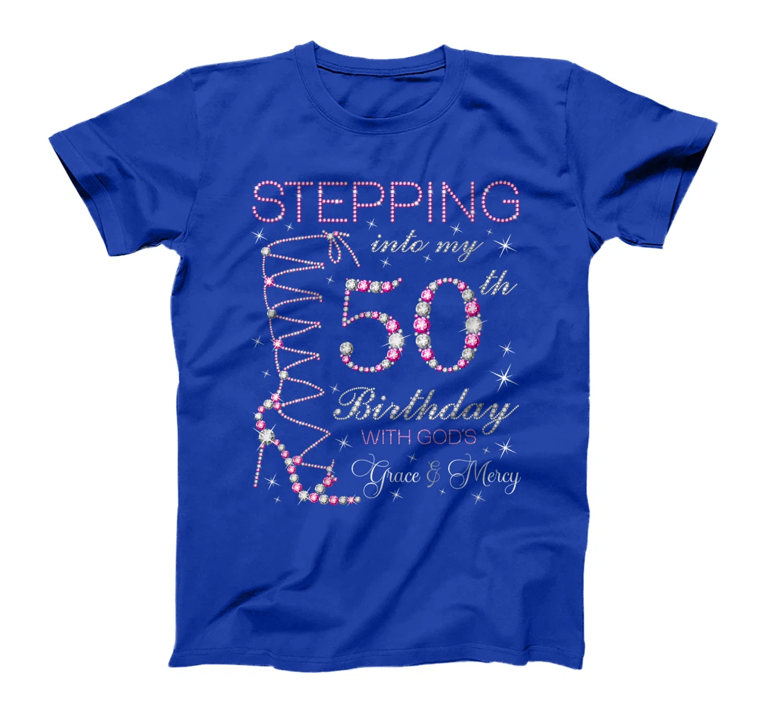 Womens Stepping Into My 50th Birthday With God's Grace & Mercy T-Shirt