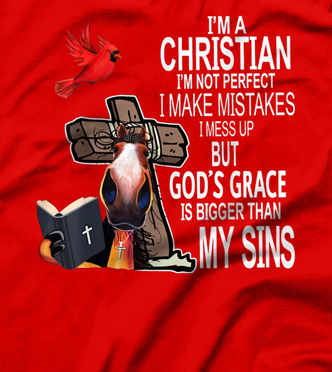 I'm a Christian I'm not perfect - GOD T-Shirt