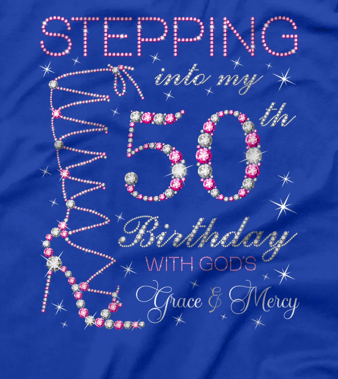 Womens Stepping Into My 50th Birthday With God's Grace & Mercy T-Shirt
