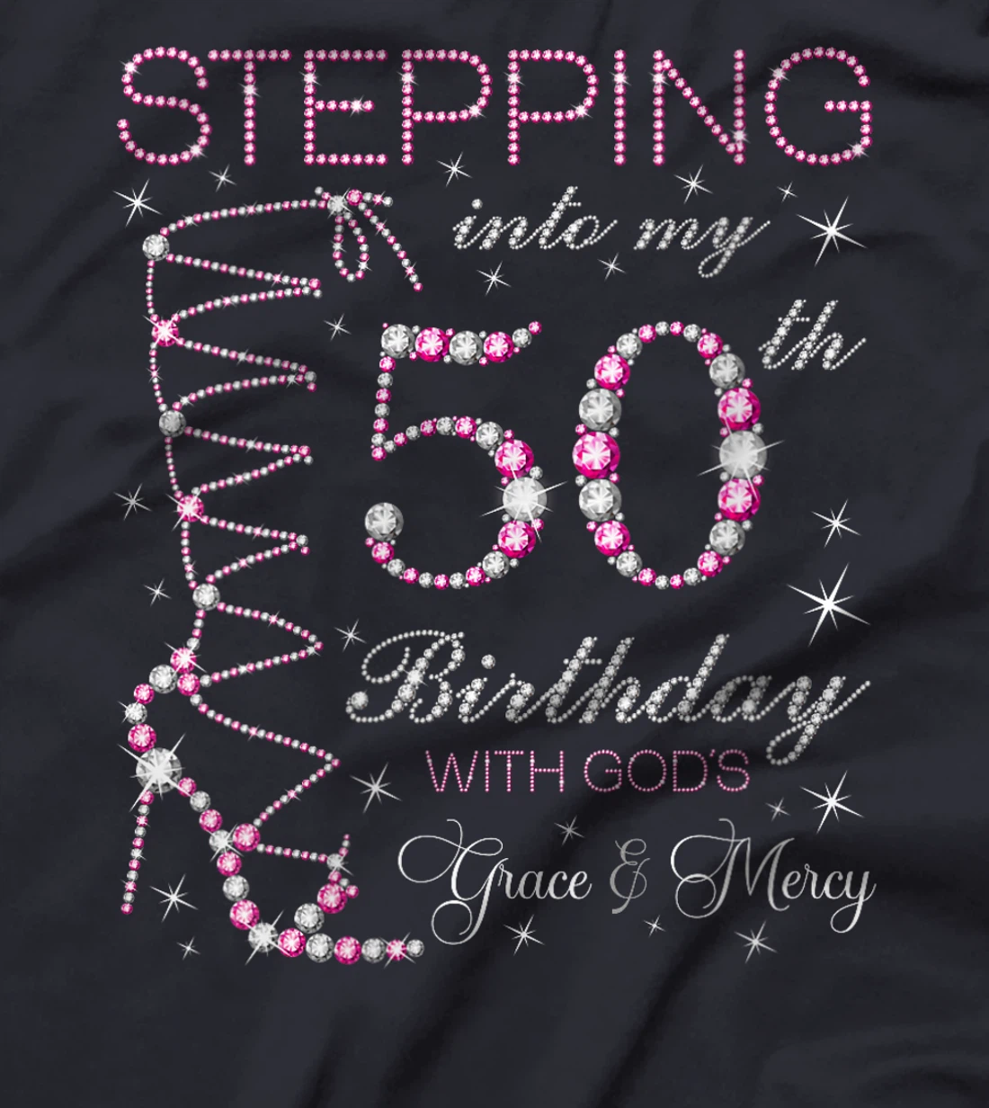 Womens Stepping Into My 50th Birthday With God's Grace & Mercy T-Shirt