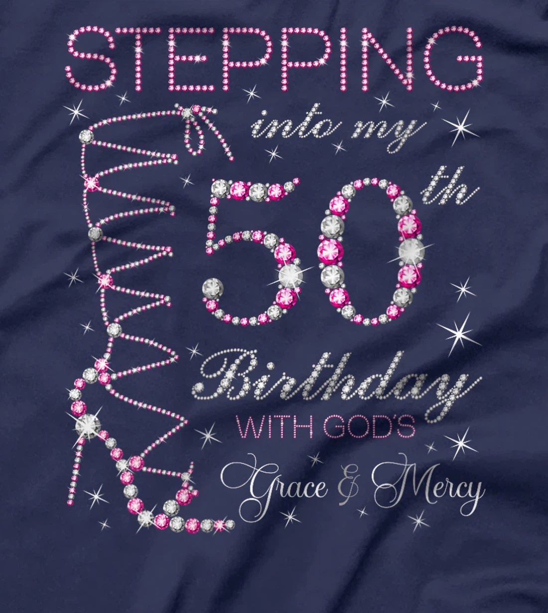 Womens Stepping Into My 50th Birthday With God's Grace & Mercy T-Shirt