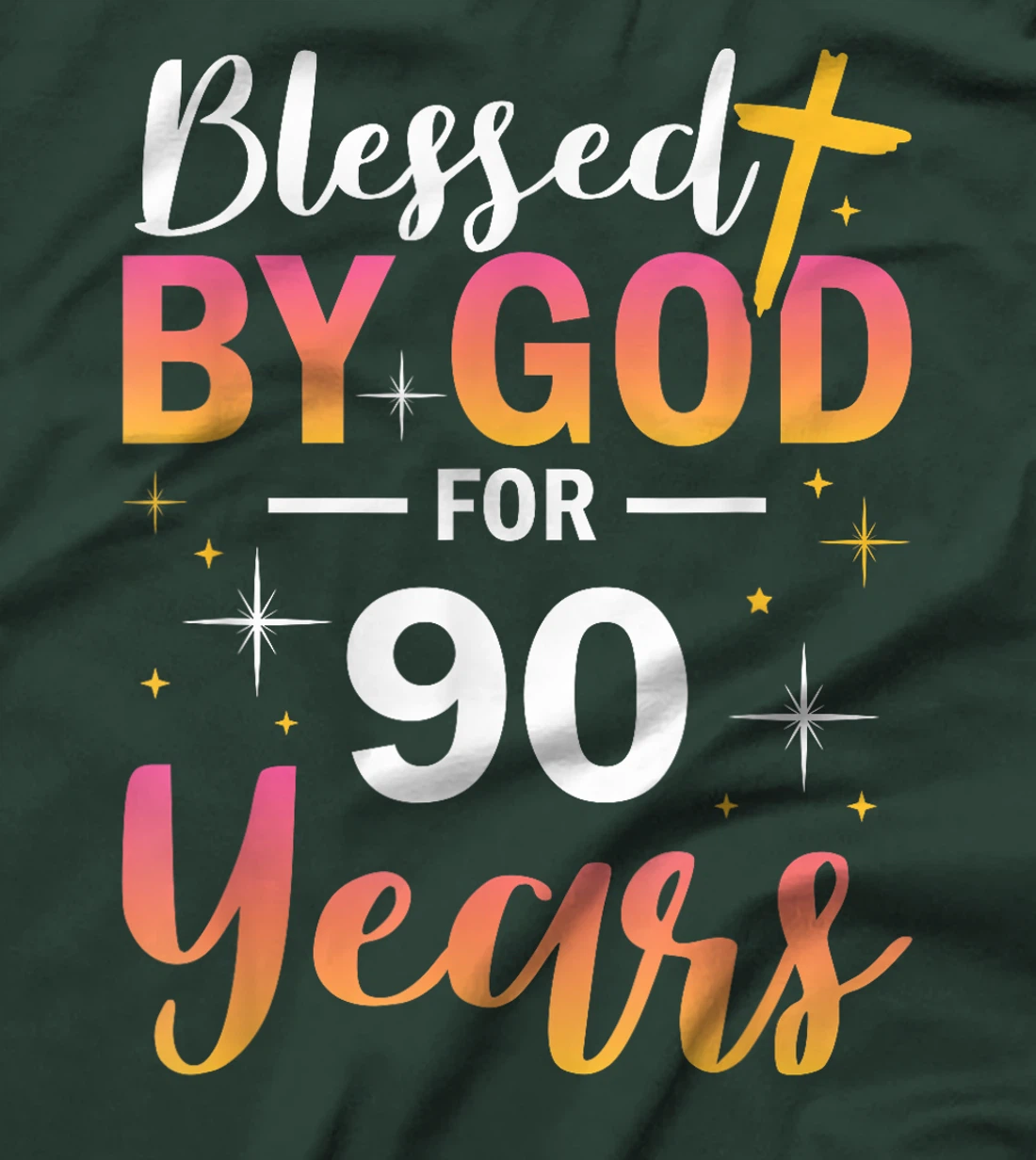 90th Birthday Man Woman Blessed by god for 90 years T-Shirt