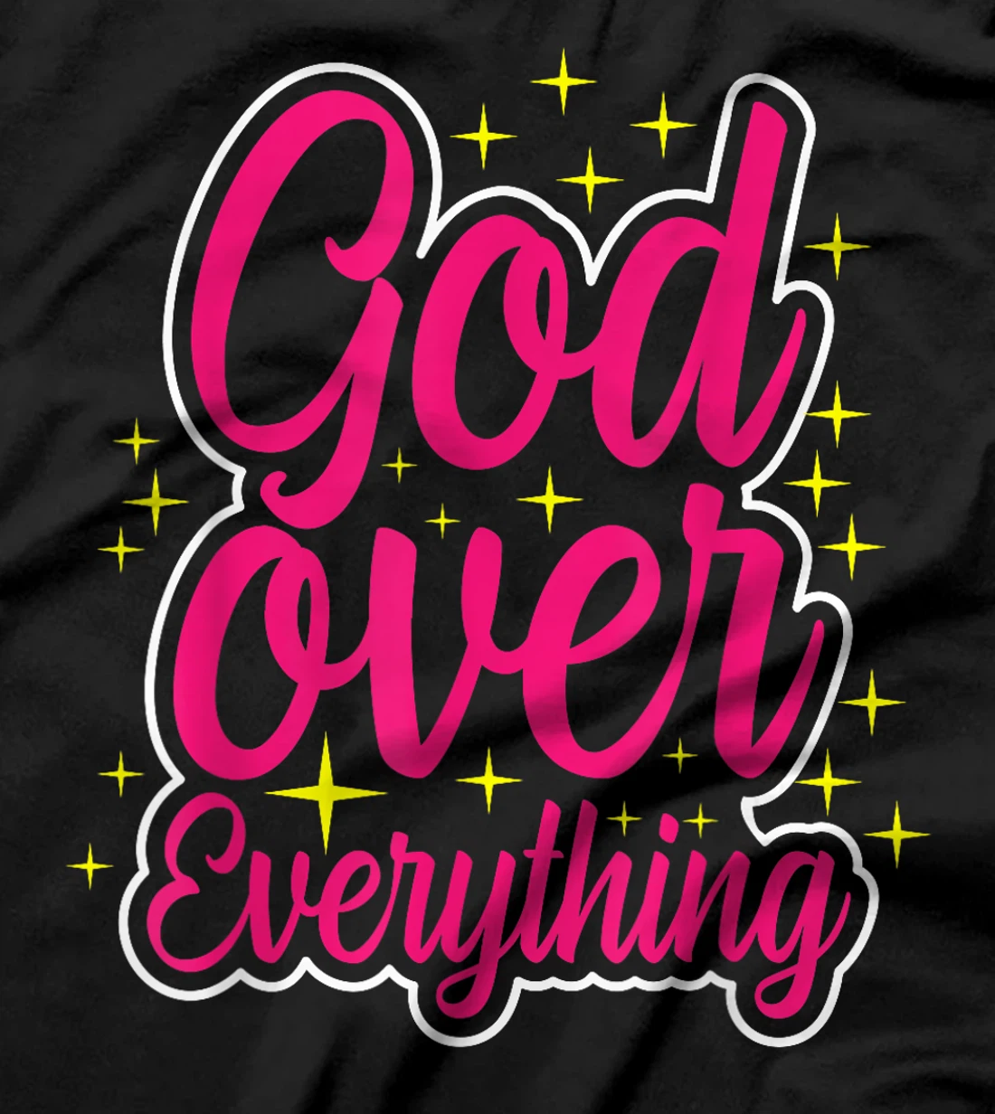 Christian Faith God Over Everything T-Shirt