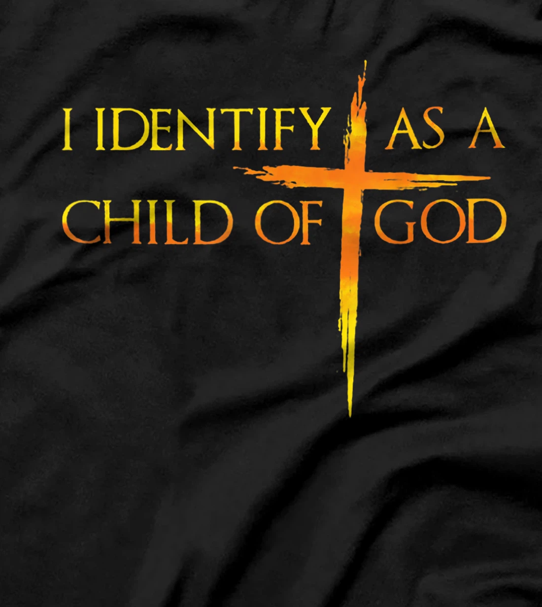 I Identify As A Child Of God Christian Funny For Men Women T-Shirt