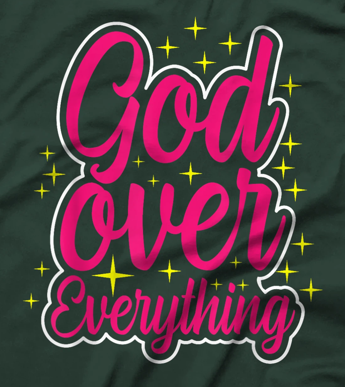 Christian Faith God Over Everything T-Shirt