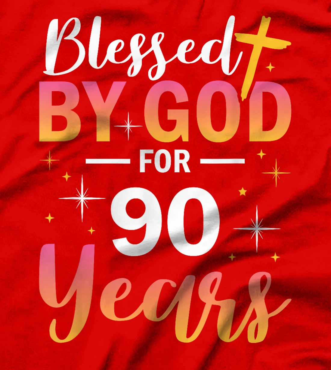 90th Birthday Man Woman Blessed by god for 90 years T-Shirt
