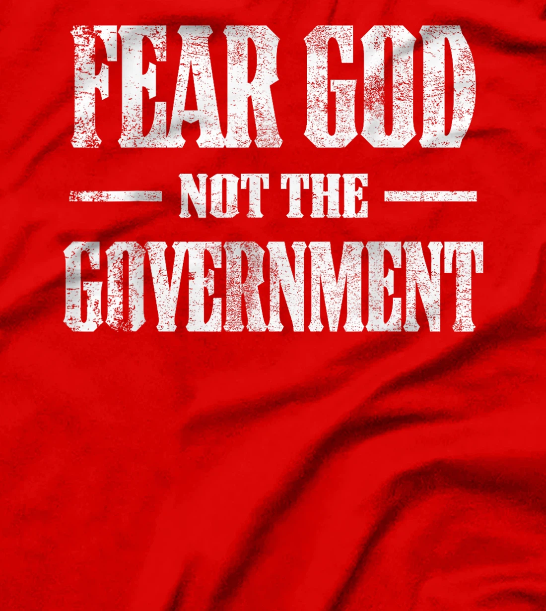 Fear God Not The Government Funny Vintage Christian T-Shirt