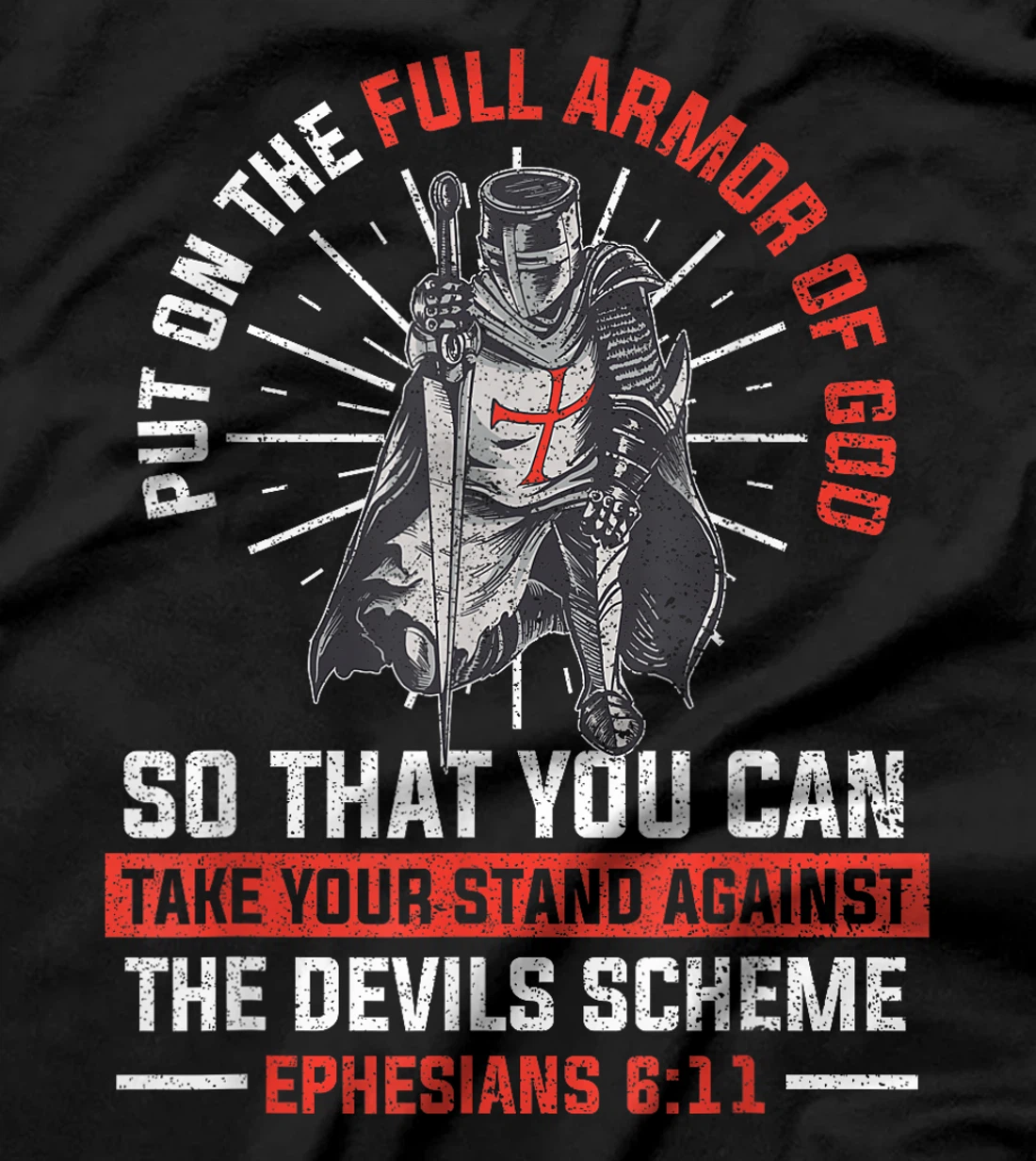 Put On The Full Armor Of God Religion Christian Worshiper T-Shirt