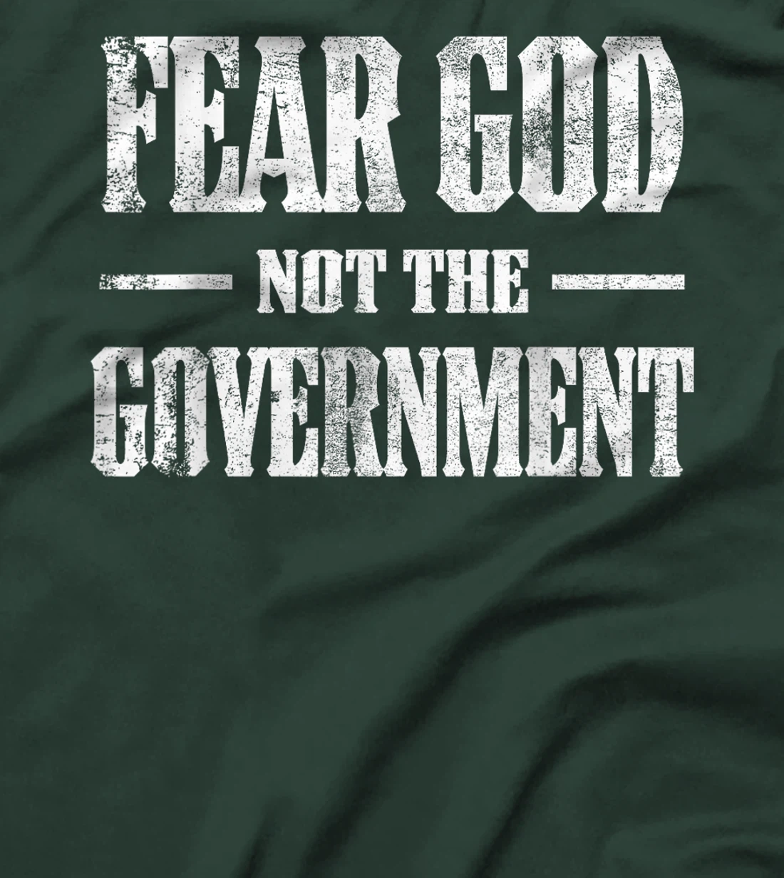 Fear God Not The Government Funny Vintage Christian T-Shirt