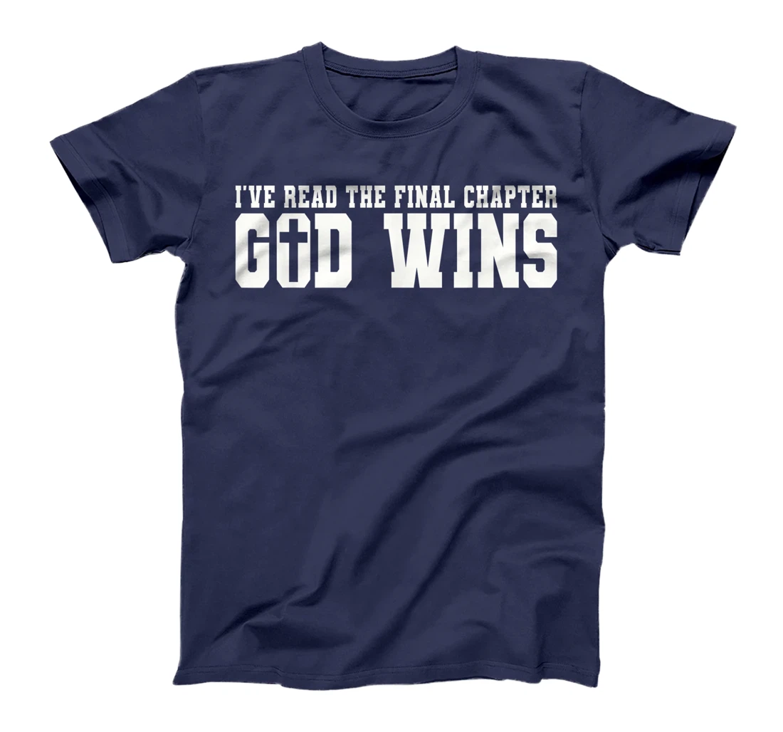 Womens I've Read The Final Chapter God Wins T-Shirt