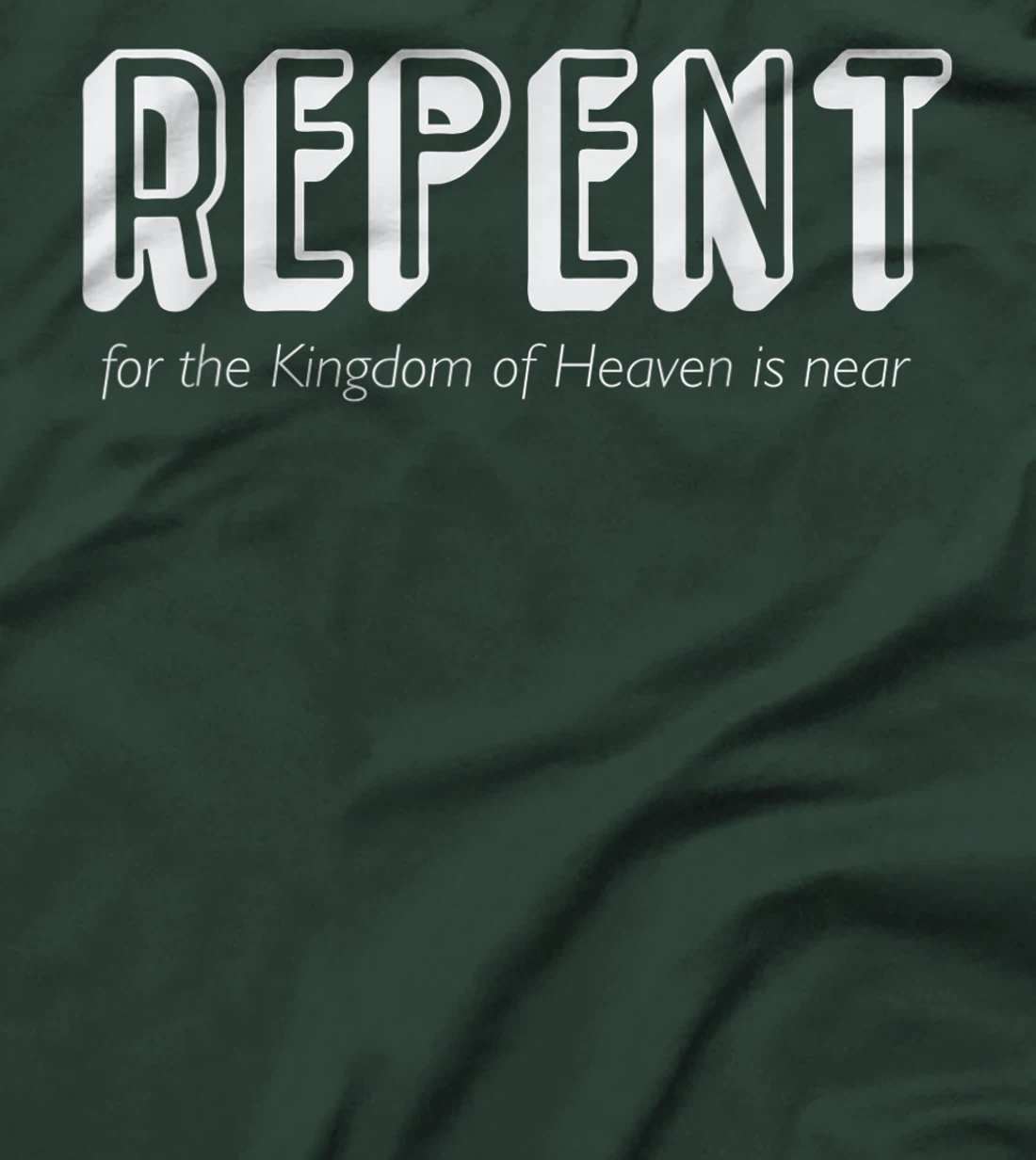 Repent for the Kingdom of God is Near John the Baptist T-Shirt
