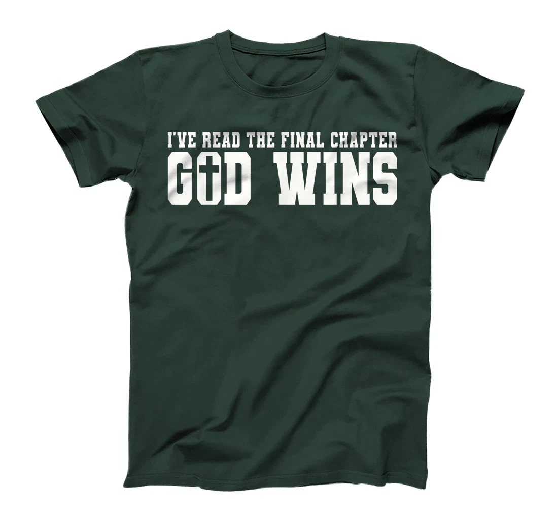 Womens I've Read The Final Chapter God Wins T-Shirt