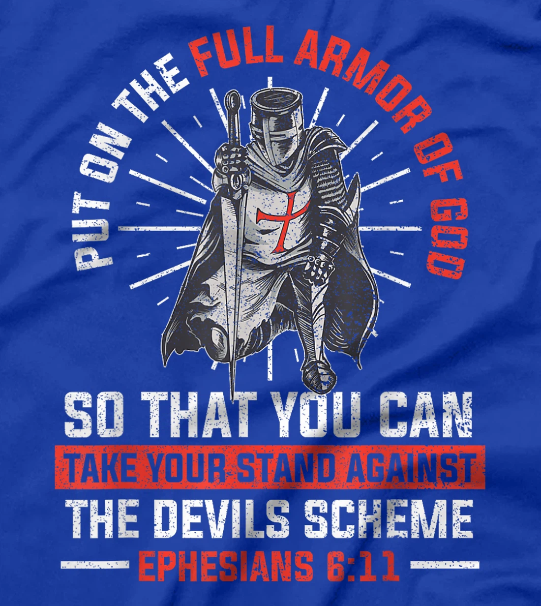 Put On The Full Armor Of God Religion Christian Worshiper T-Shirt